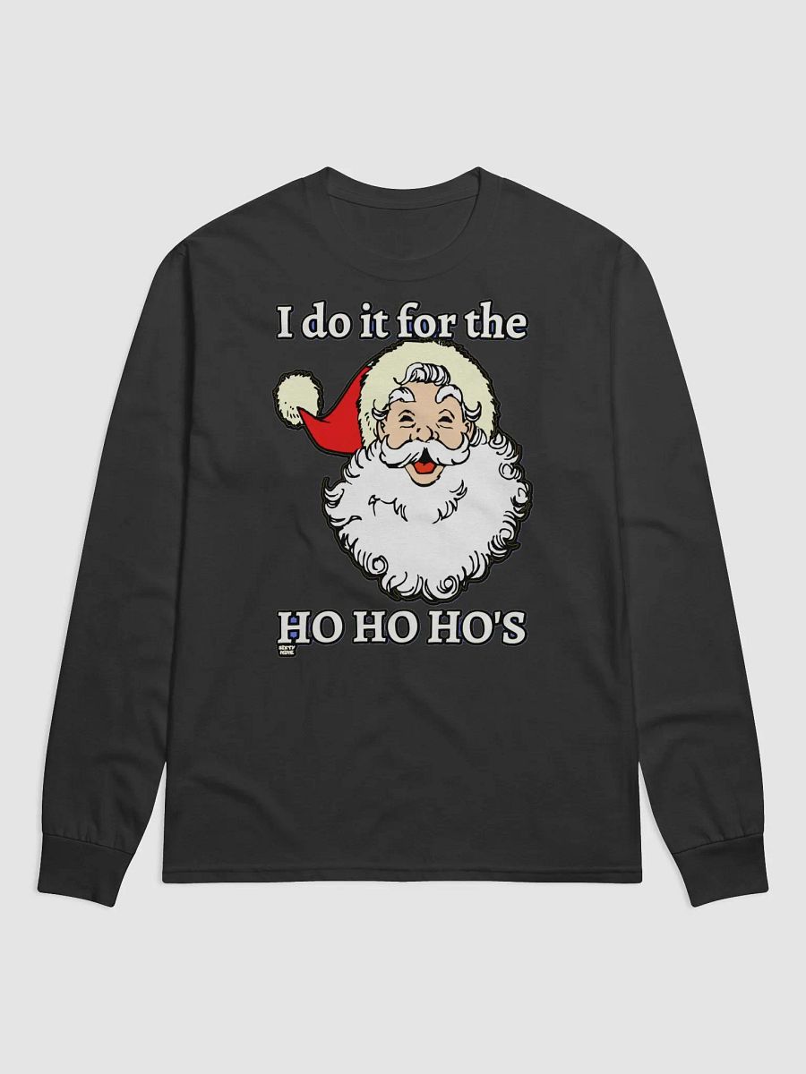 I DO IT FOR THE HO HO HO'S product image (2)
