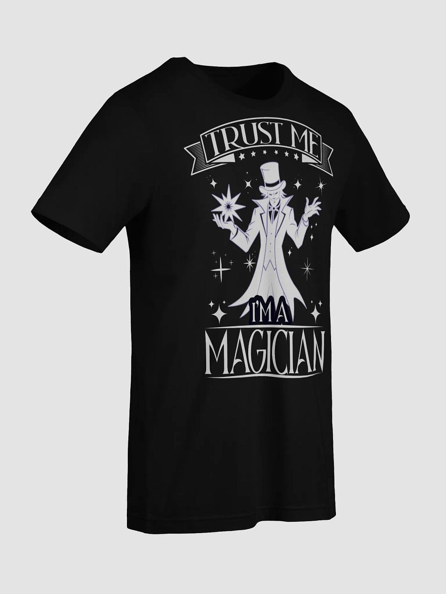 Trust Me, I'm a Magician Tee product image (11)