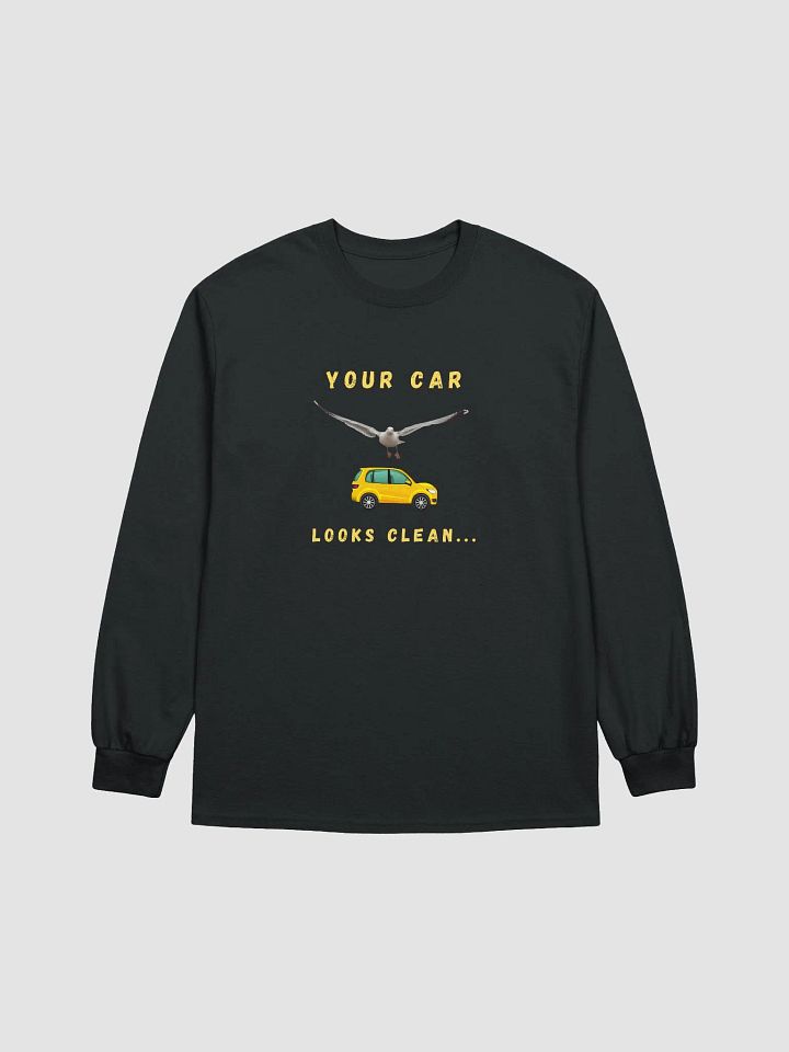 Your Car Looks Clean... Seagull Long Sleeve T-shirt product image (4)