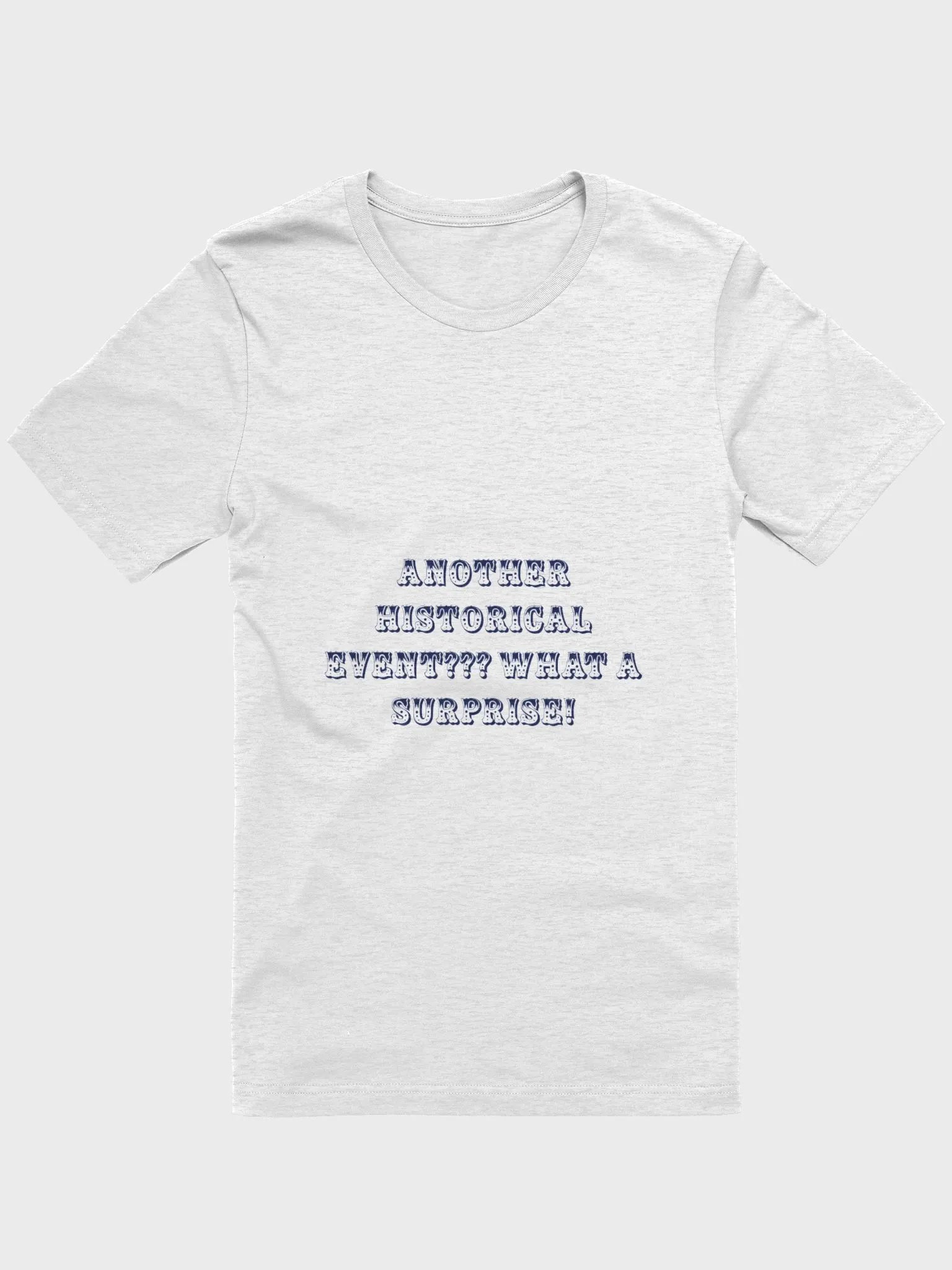 Historical Event T-Shirt product image (3)