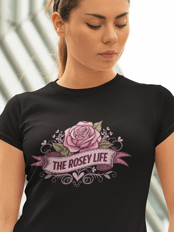 The Rosey Life Shirt product image (1)