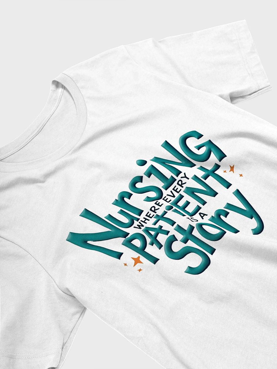 Nursing: where Every Patient is a Story T-Shirt product image (8)
