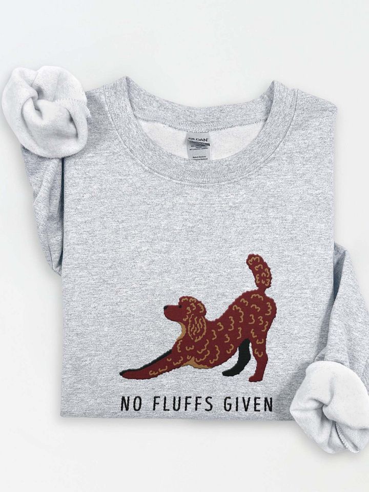 No Fluffs Given Sweatshirt (Embroidered) of a Standard Poodle(Chocolate 2) product image (1)