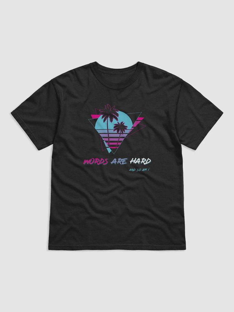 Words Are Hard T-Shirt
