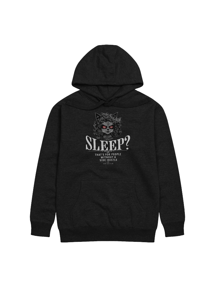 Sleepless Hustle: No Sleep, Just Side-Gigs Premium Unisex Hoodie product image (2)