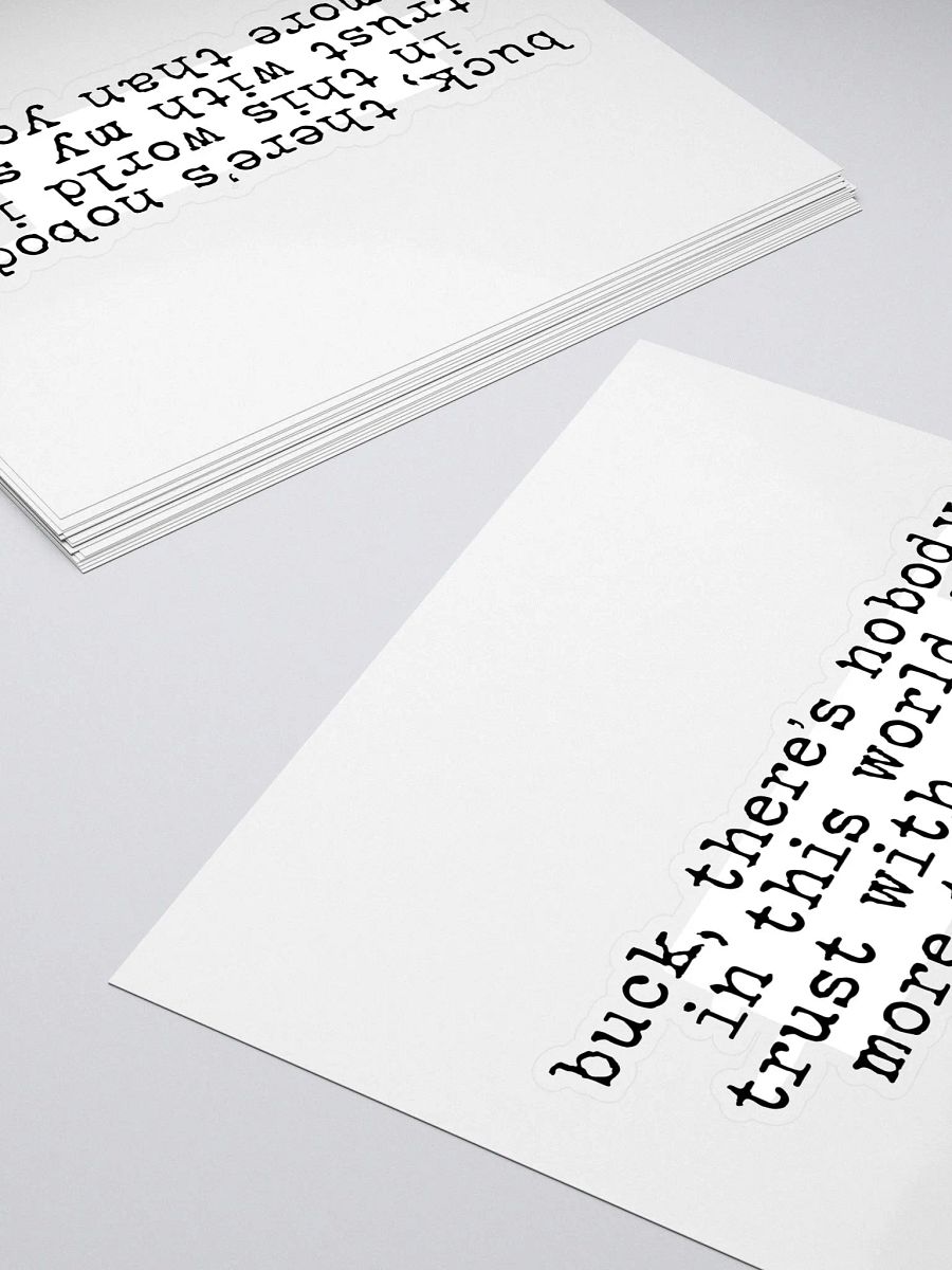 Nobody in This World Buddie Quote Sticker product image (4)