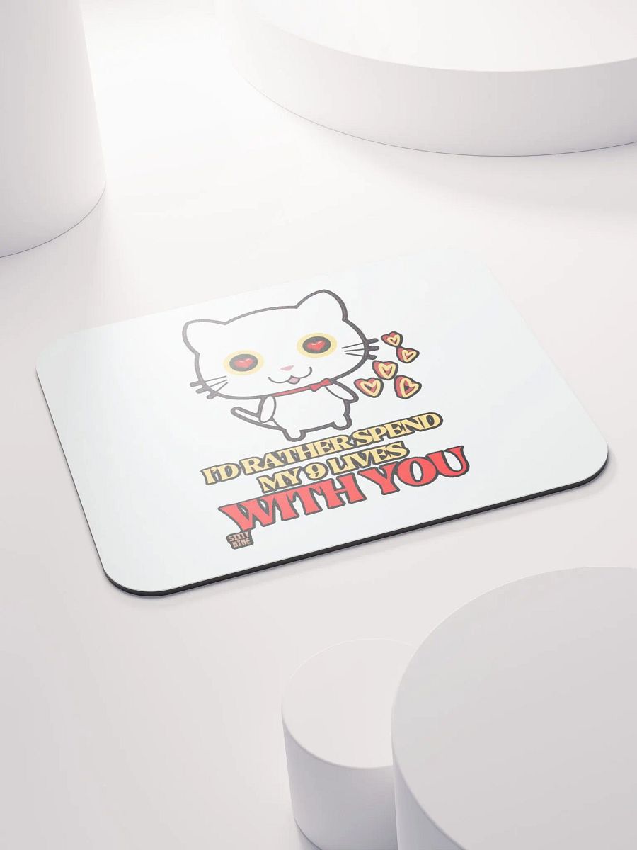 I'D RATHER SPEND MY 9 LIVES WITH YOU product image (4)