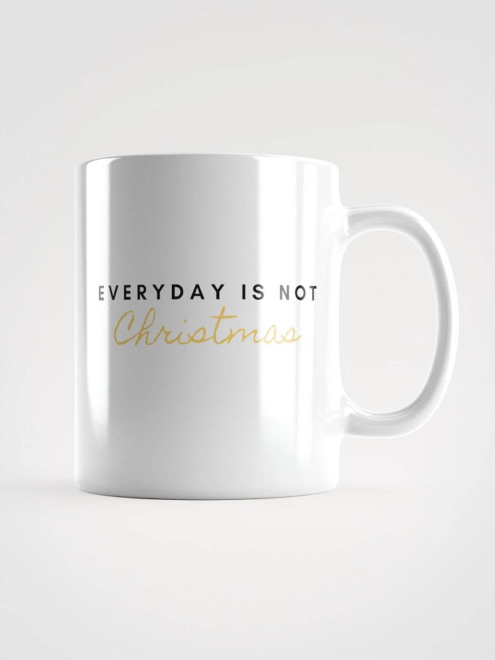 MUG "Everyday is not Christmas"-black heart product image (1)