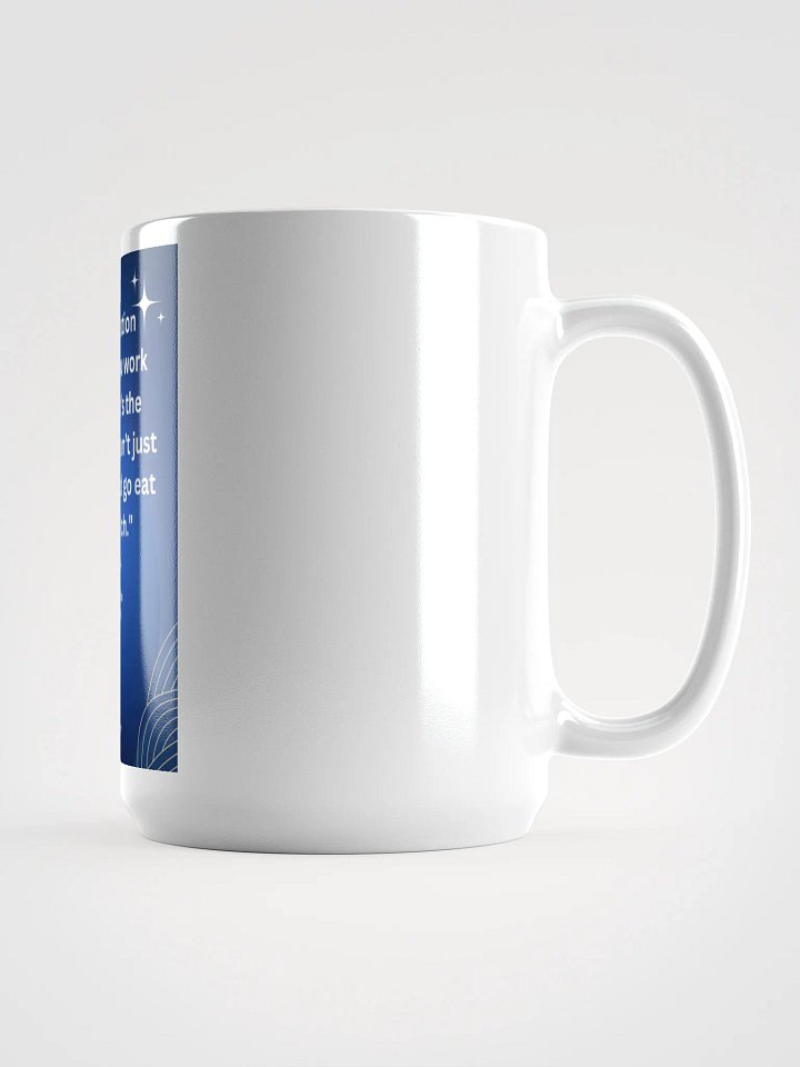 "Visualization works if you work hard. That’s the thing. You can’t just visualize and go eat a sandwich." MUG product image (2)