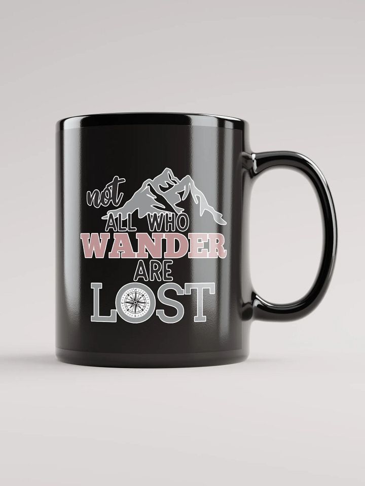 Not All Who Wander Are Lost Black Coffee Mug product image (1)