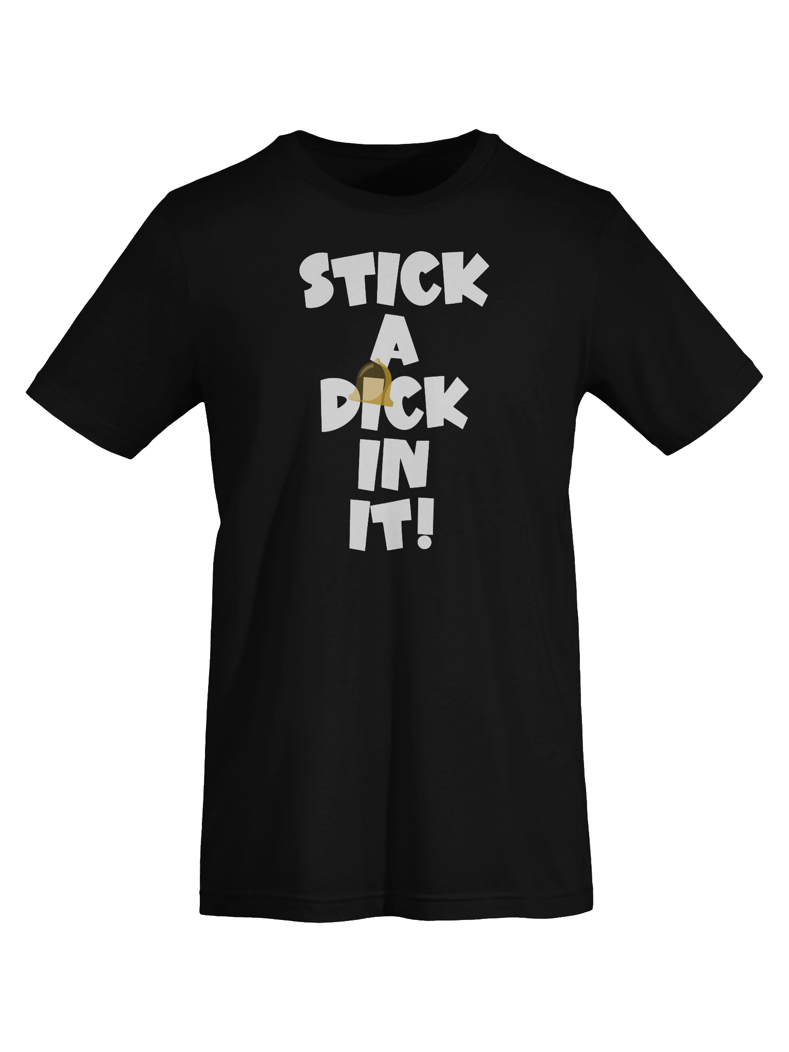 STICK A DICK IN IT! Tee product image (7)