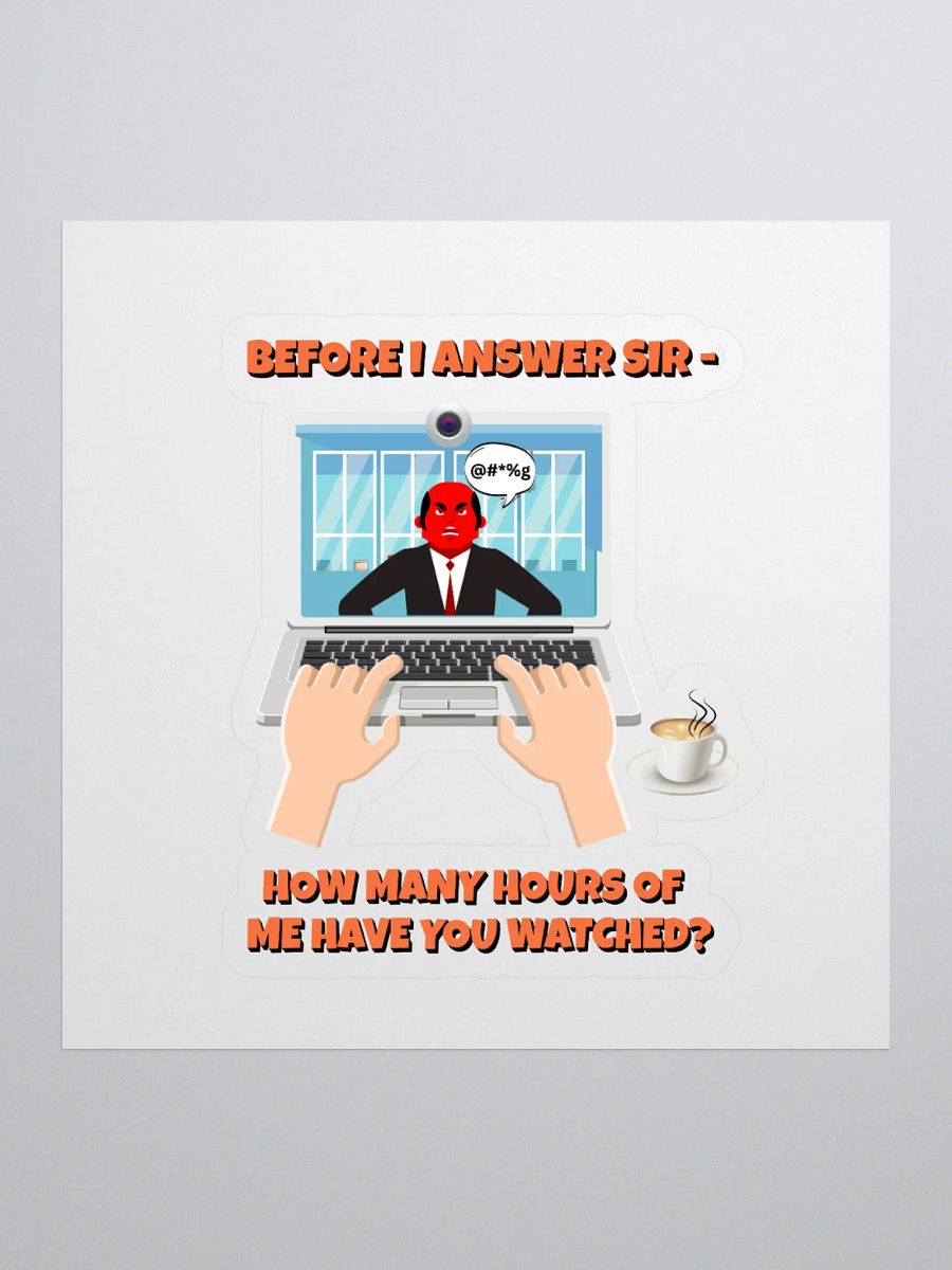 Before I Answer Sir... Sticker product image (1)