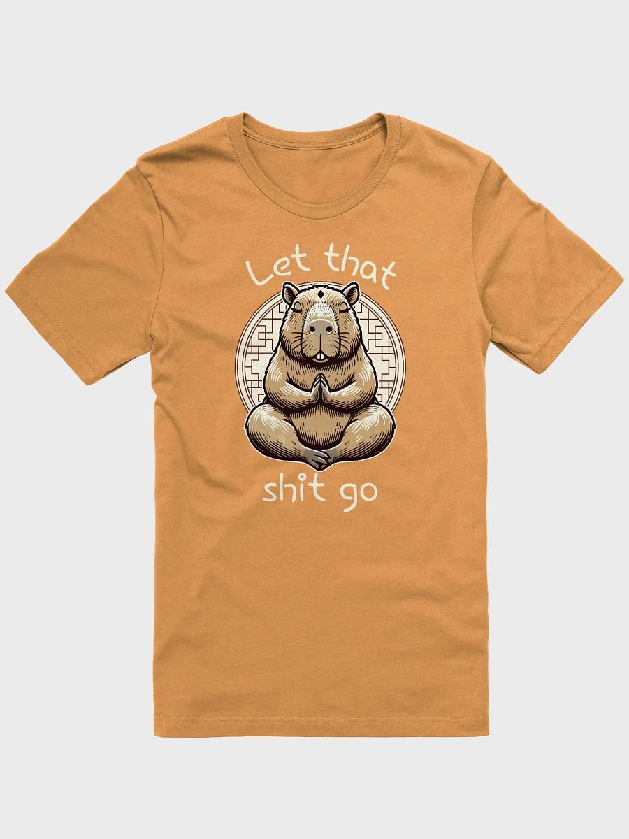 Let That Shit Go Tee product image (1)