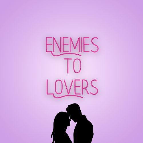 Enemies to Lovers