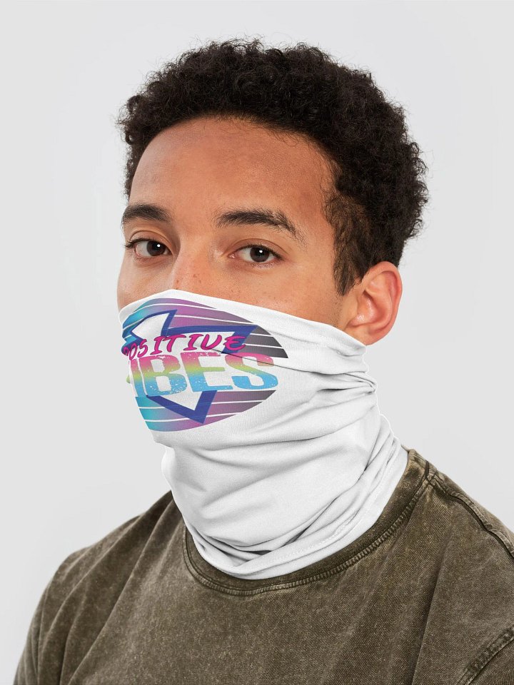 Positive Vibes Neck Gaiter! product image (2)