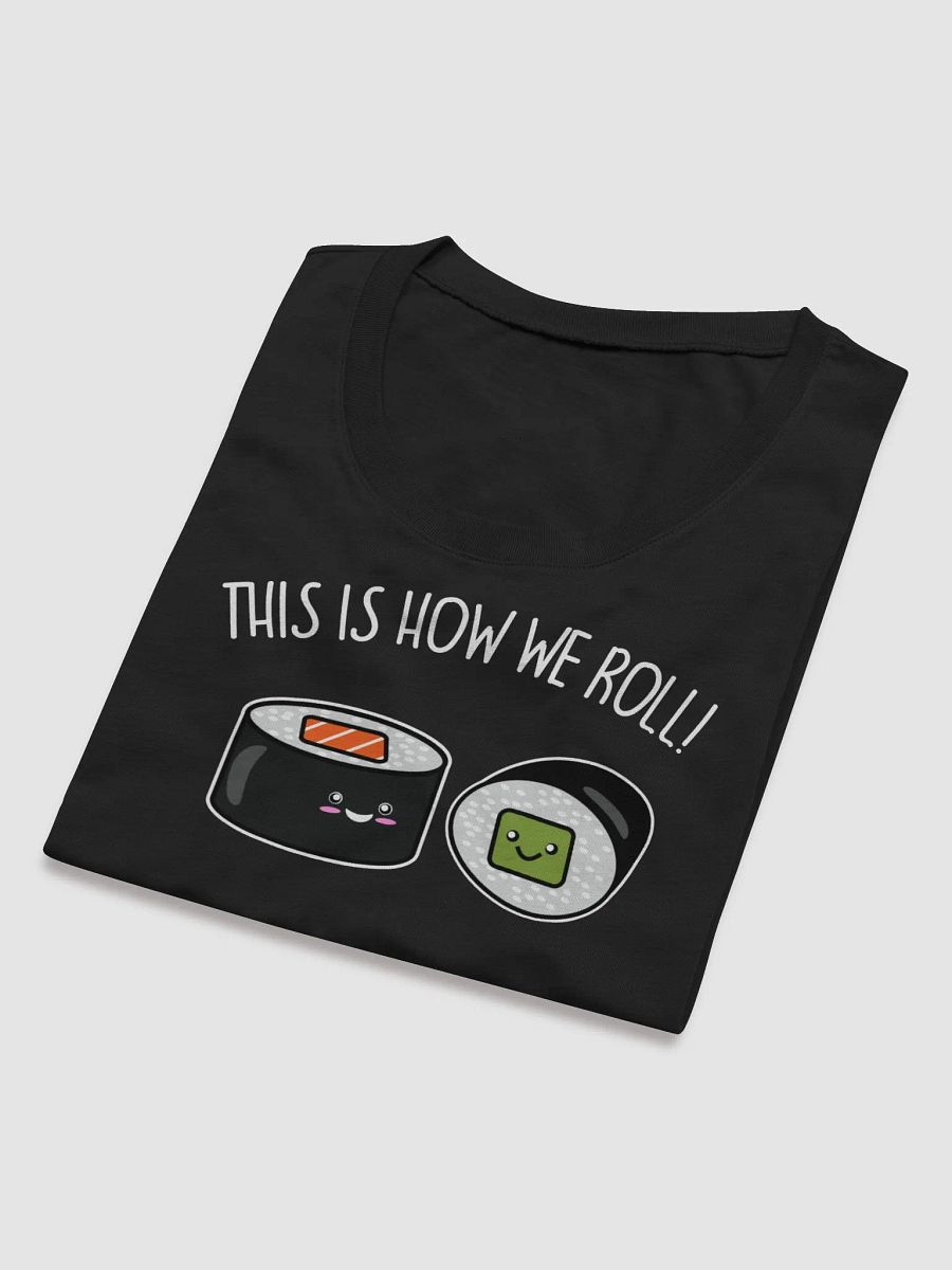 This Is How We Roll Women's T-Shirt product image (15)