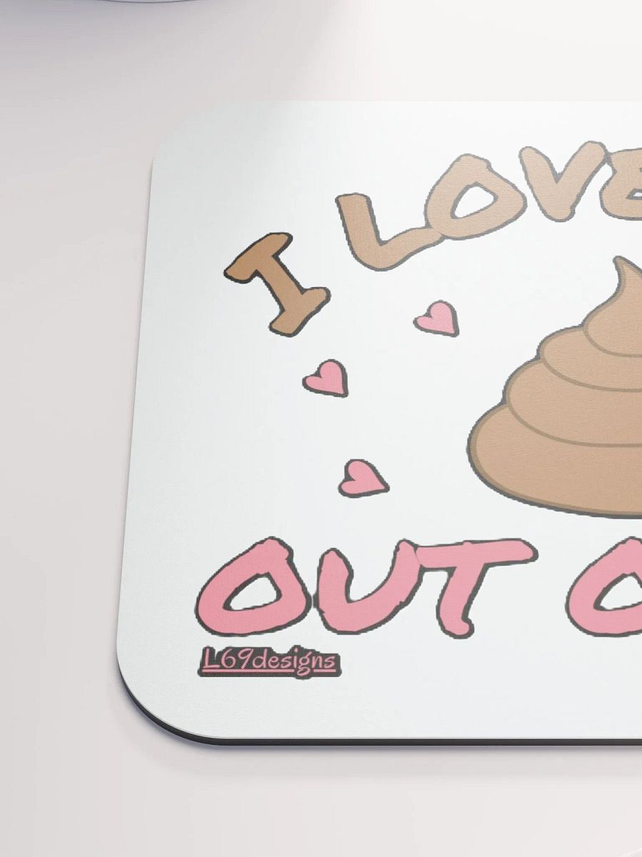 I LOVE THE POOP OUT OF YOU product image (6)