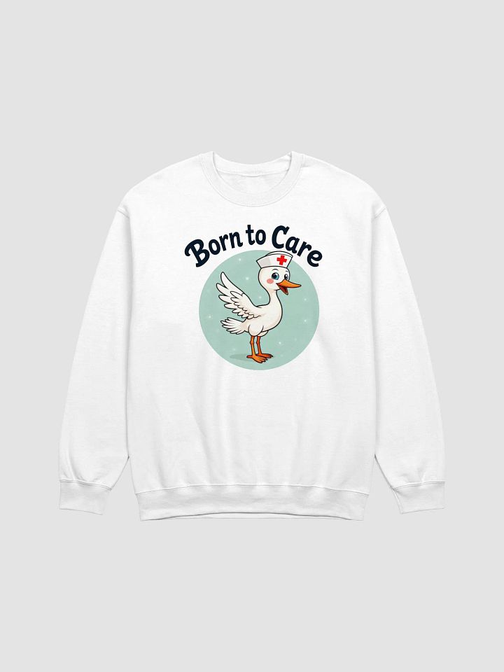 Born to Care Nurse Duck Crewneck Sweatshirt product image (1)