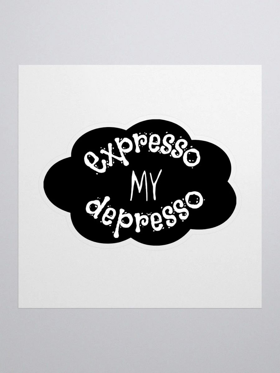 Expresso my Depresso Sticker, Black Cloud product image (3)