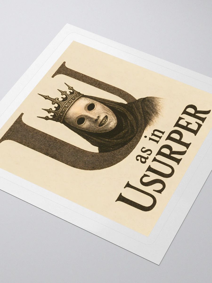 U as in usurper sticker product image (3)