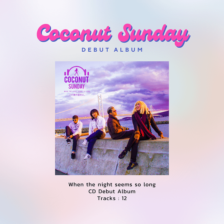 Coconut Sunday’s Debut Album When the night seems so long product image (2)