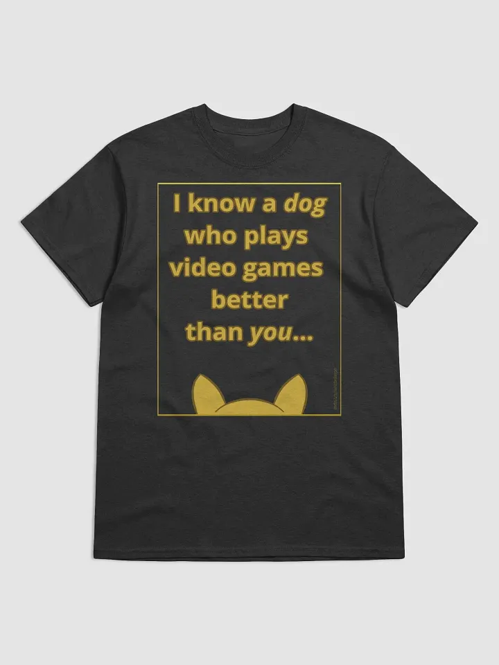 Doopsters I know a Dog Gamer T-Shirt (Dark Colors) product image (1)