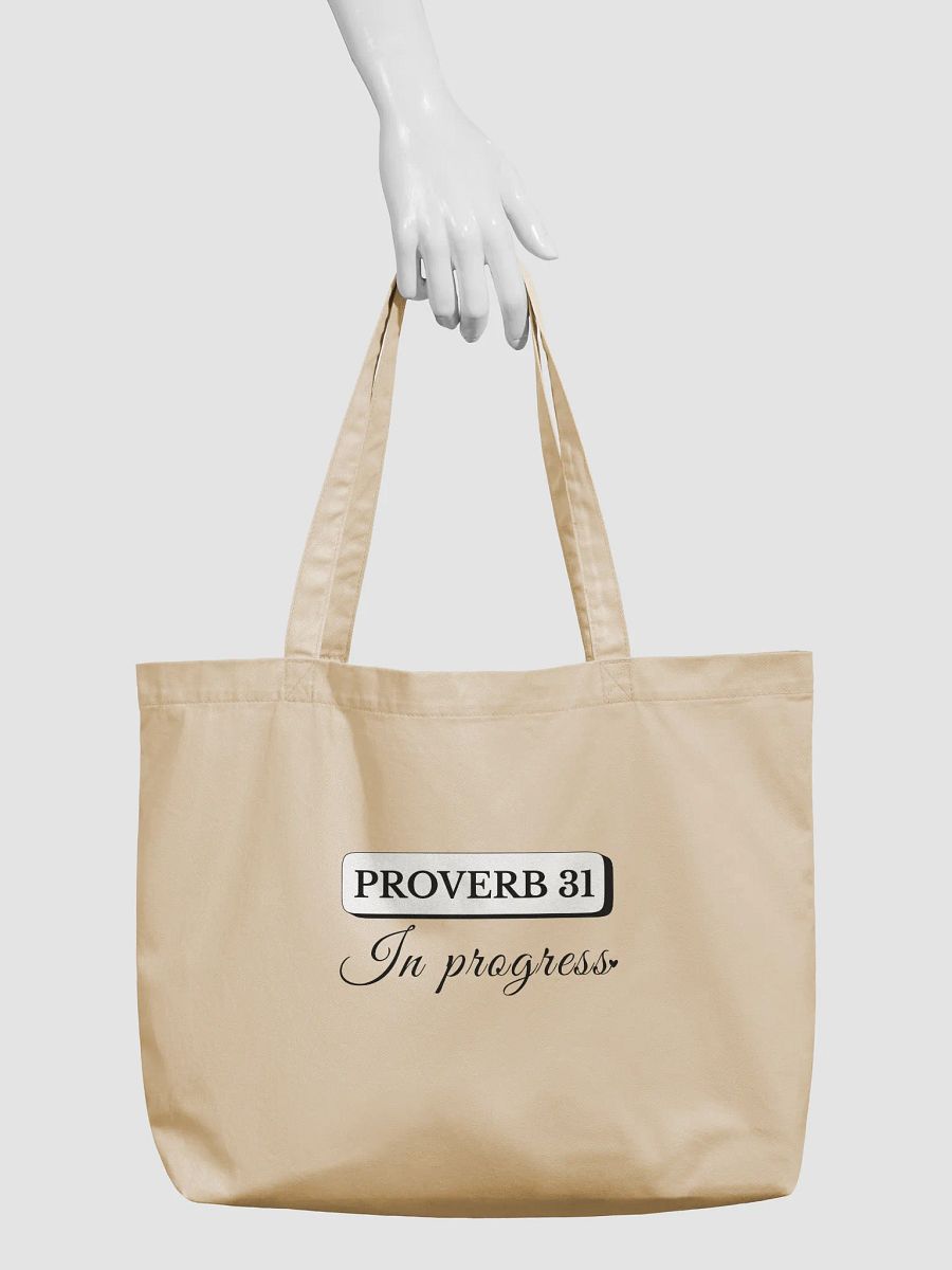 Proverb 31 in Progress, Organic Tote Bag product image (4)