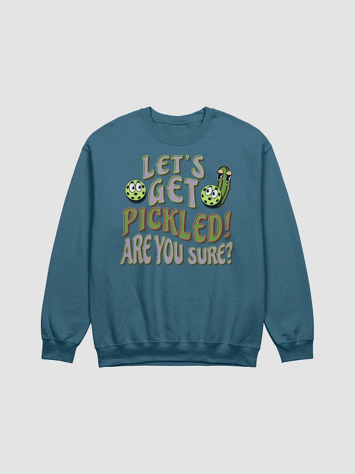 Lets Get Pickled Are You Sure Pickleball Playful Crewneck Sweatshirt product image (1)