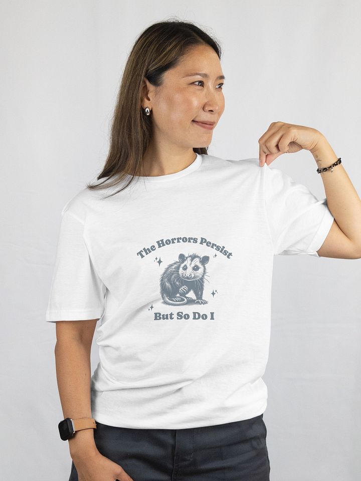 Funny Opossum T-Shirt – “The Horrors Persist But So Do I” – 90s Retro Graphic Tee product image (1)