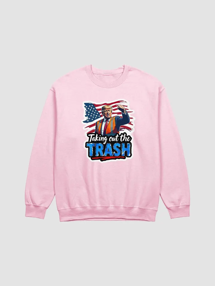 Sweatshirt: Trump Trash Removal product image (4)