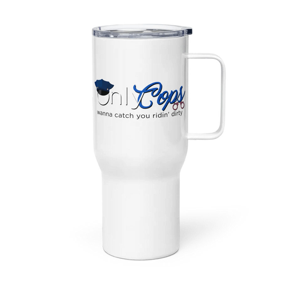 Wanna Catch You Ridin' Dirty Travel Mug product image (3)