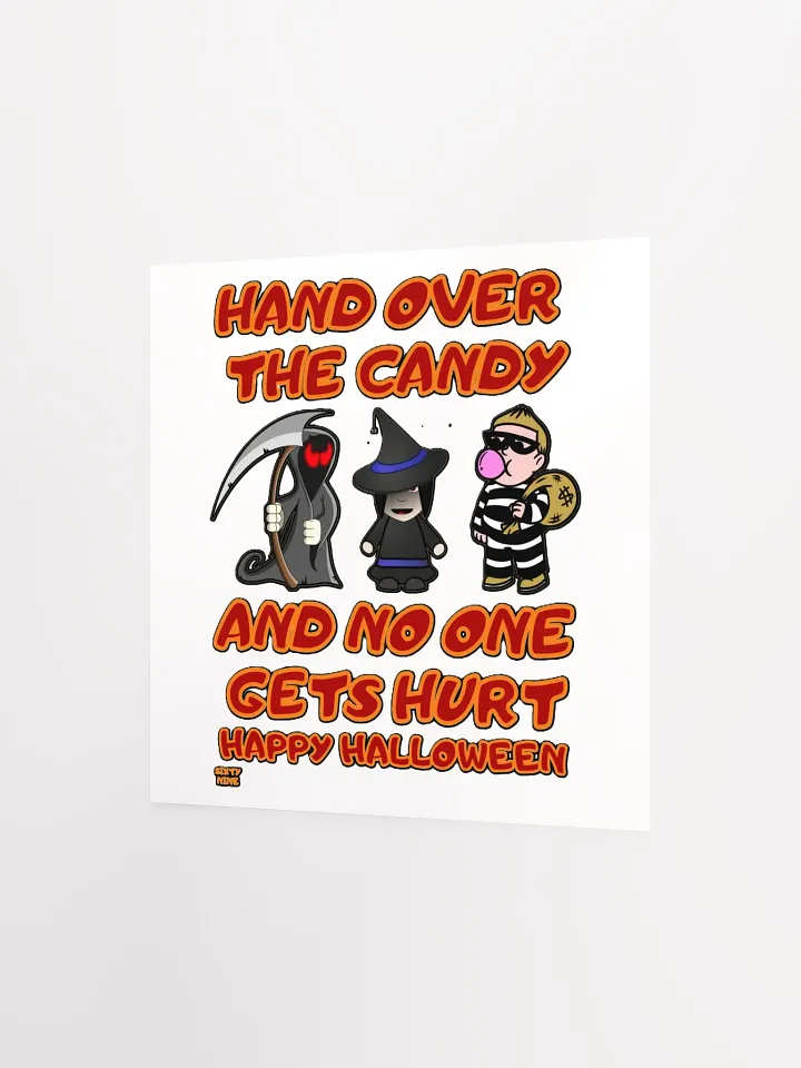 HAND OVER THE CANDY AND NO ONE GETS HURT product image (6)