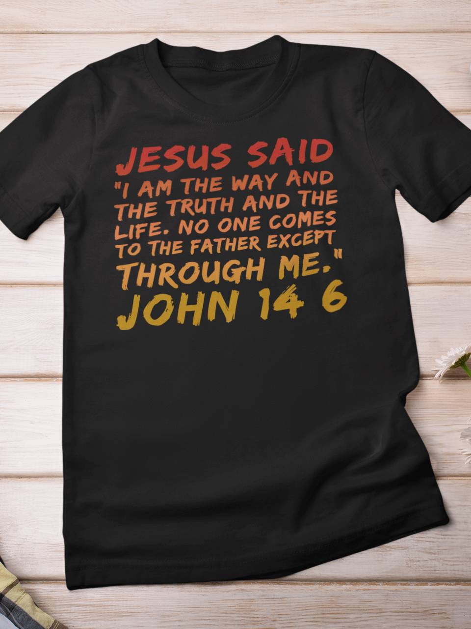 Shirt Christian Jesus Said I Am The Way John 14:6 product image (1)