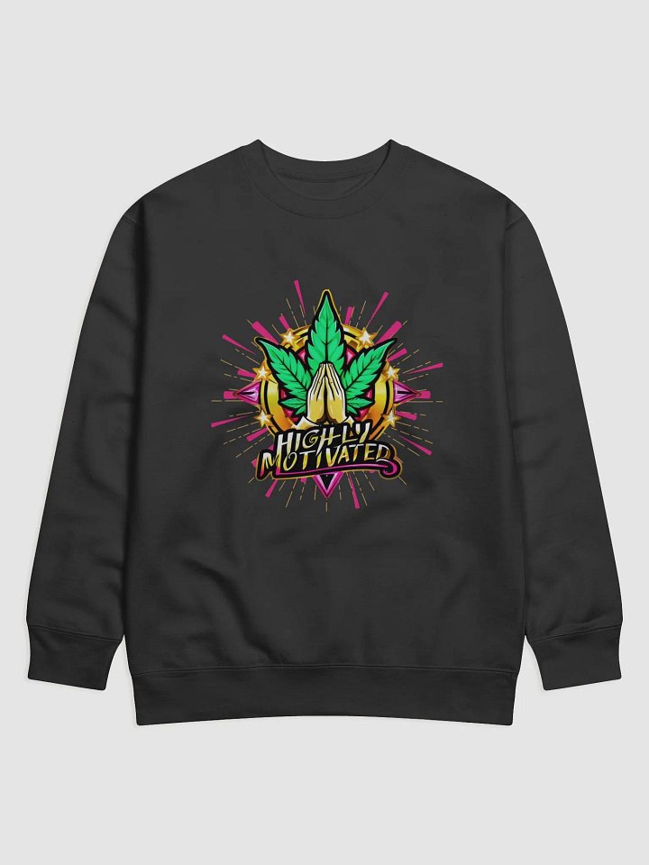 High-ly Motivated Addicted To The Ministry Sweatshirt product image (8)