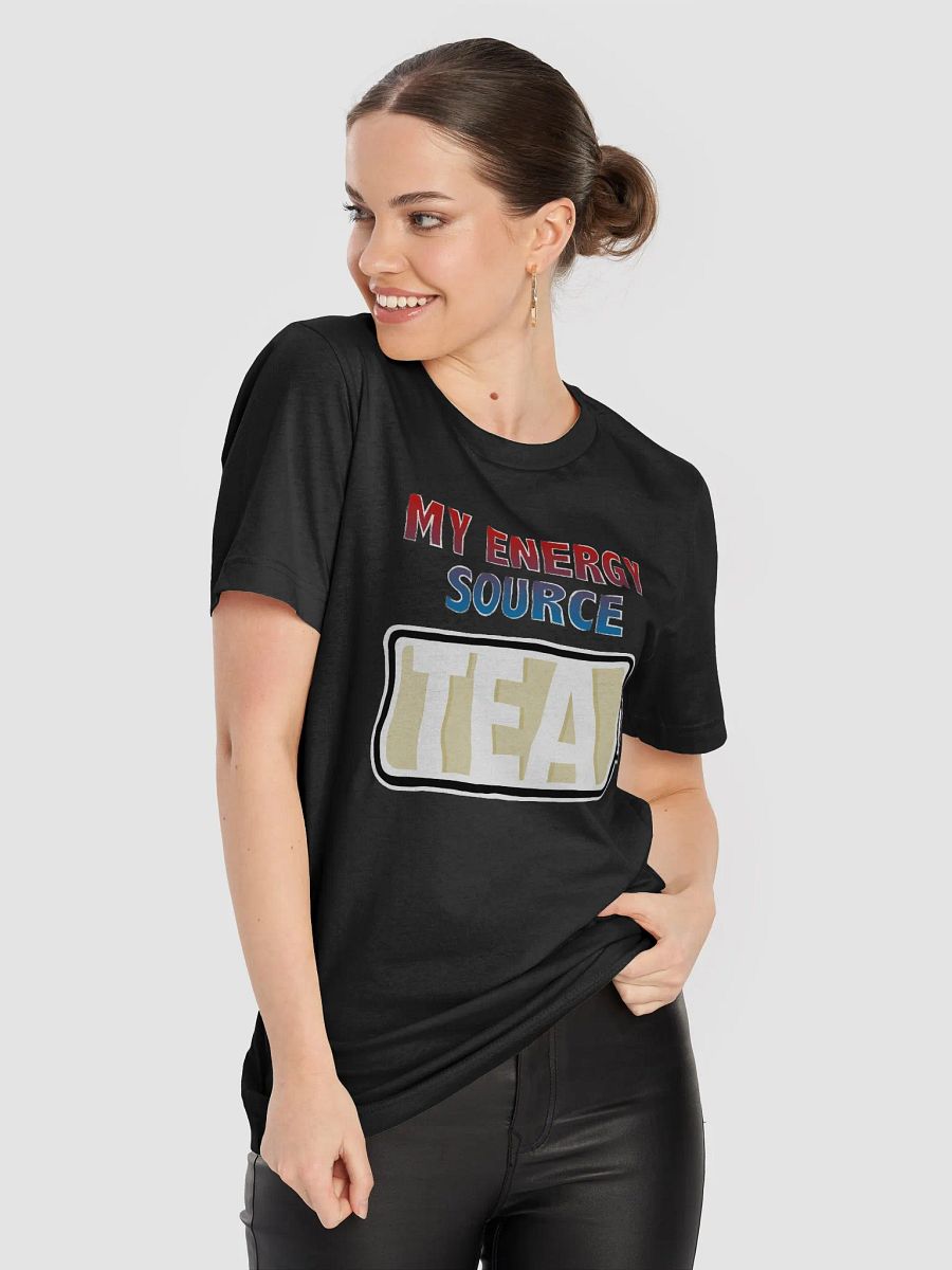 Tea is My Energy Source T-Shirt product image (5)