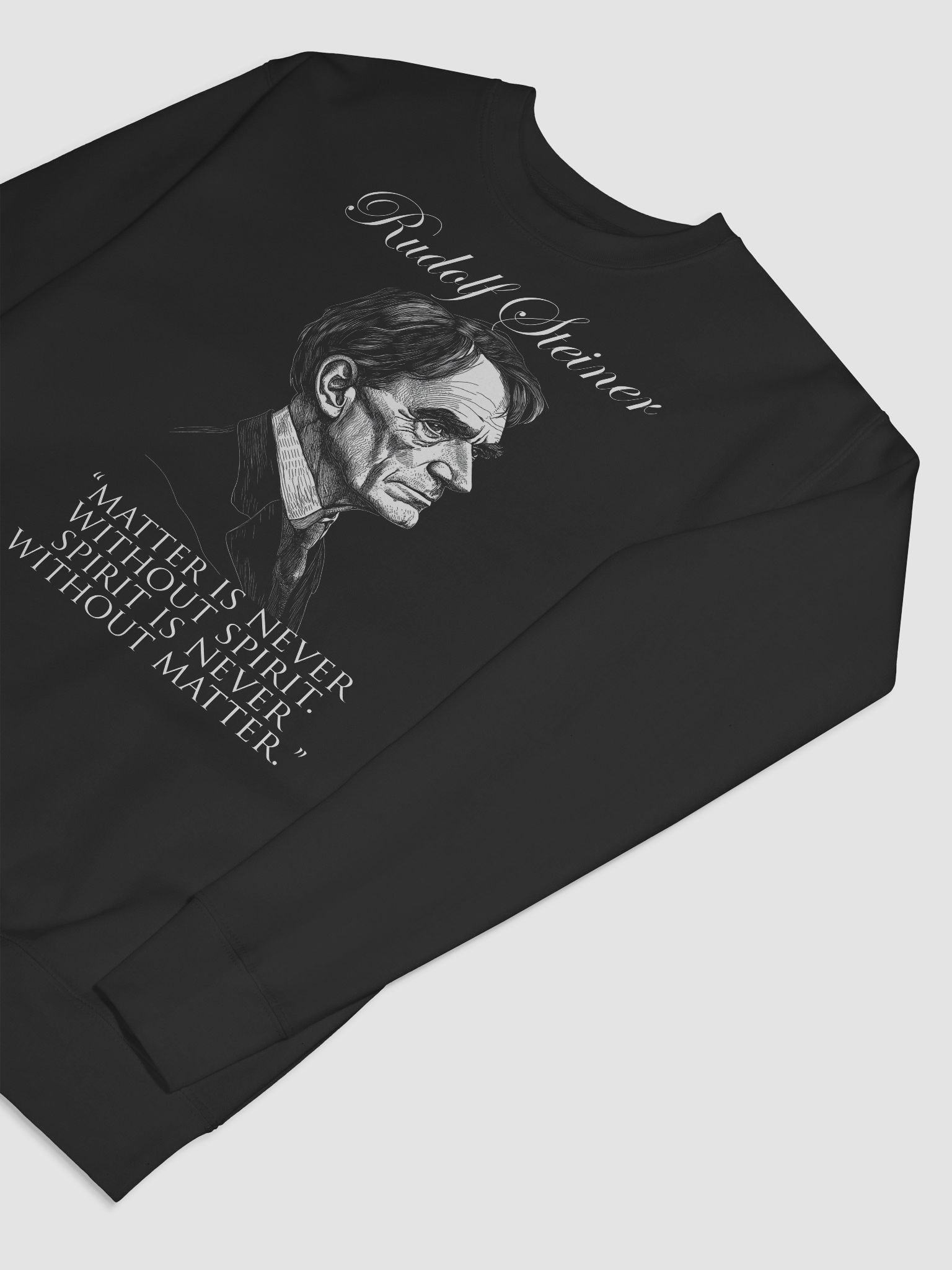 Rudolf Steiner - Matter Spirit Quote, Anthroposophy, Philosophy, Esoteric, Occult sweatshirt product image (7)