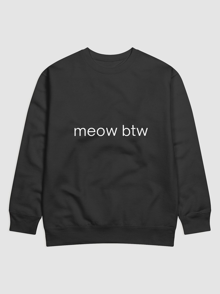meow btw basic sweatshirt product image (1)