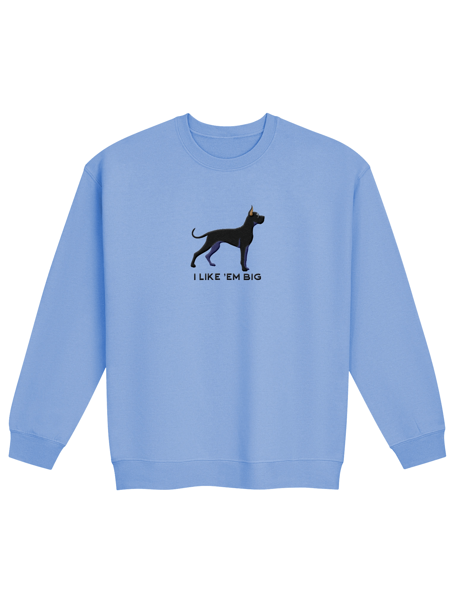 I Like 'Em Big Sweatshirt (Embroidered) of a Great Dane(Black, Cropped Ears) product image (9)