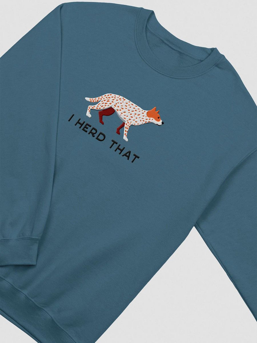 I Herd That Sweatshirt (Embroidered) of an Australian Cattle Dog(Red Heeler) product image (5)