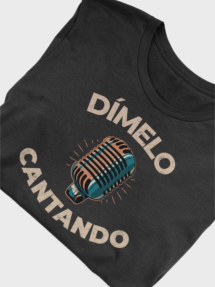 Dímelo Cantando Camiseta Unisex product image (4)