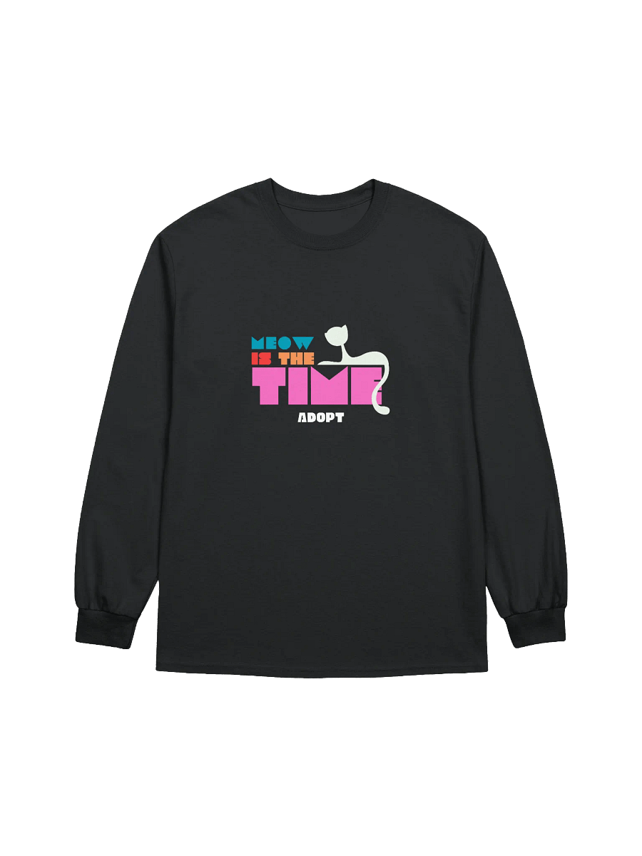 Meow is the Time to Adopt Long Sleeve T-Shirt product image (3)