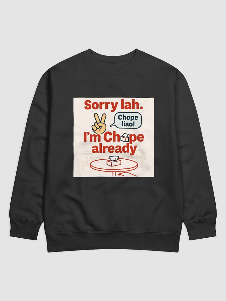 “I’m Taken” – Singaporean Edition (Sorry Lah) Sweater product image (1)