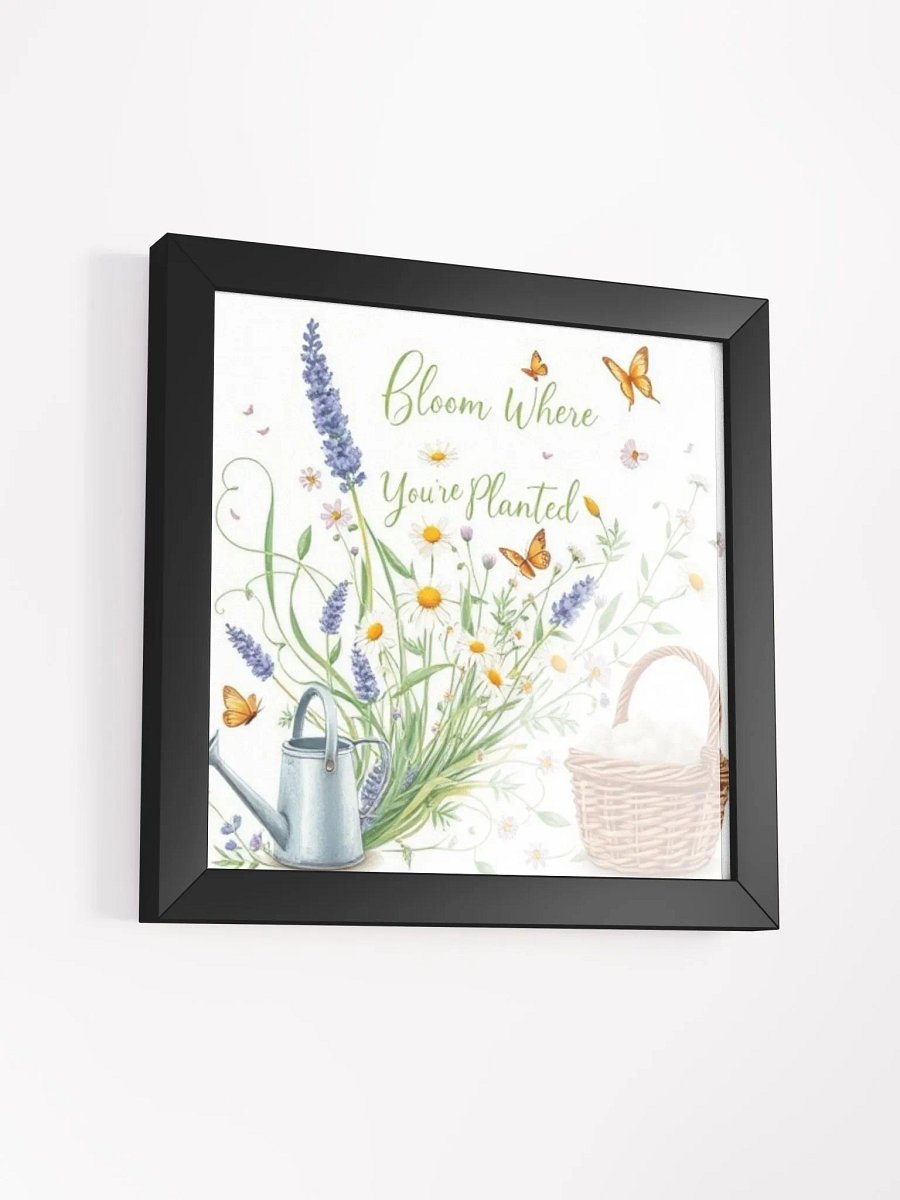 Bloom Where You're Planted Poster product image (36)