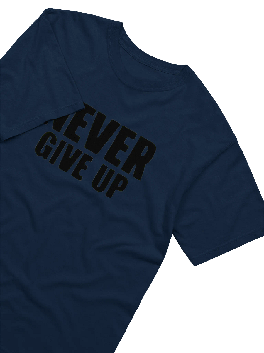 Never Give Up Bold Tee product image (27)