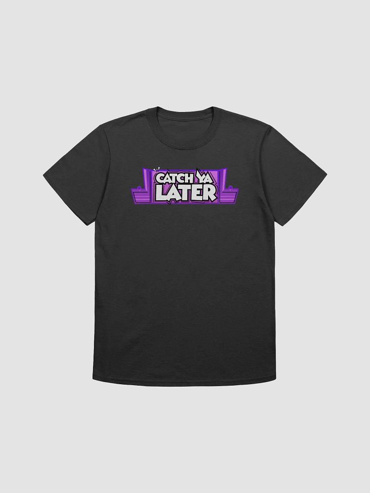 Catch Ya Later - Shirt product image (1)