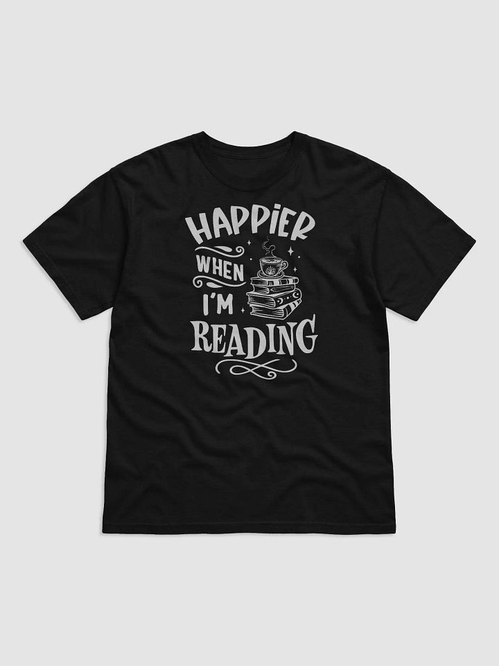 Happier When I'm Reading Tee product image (1)
