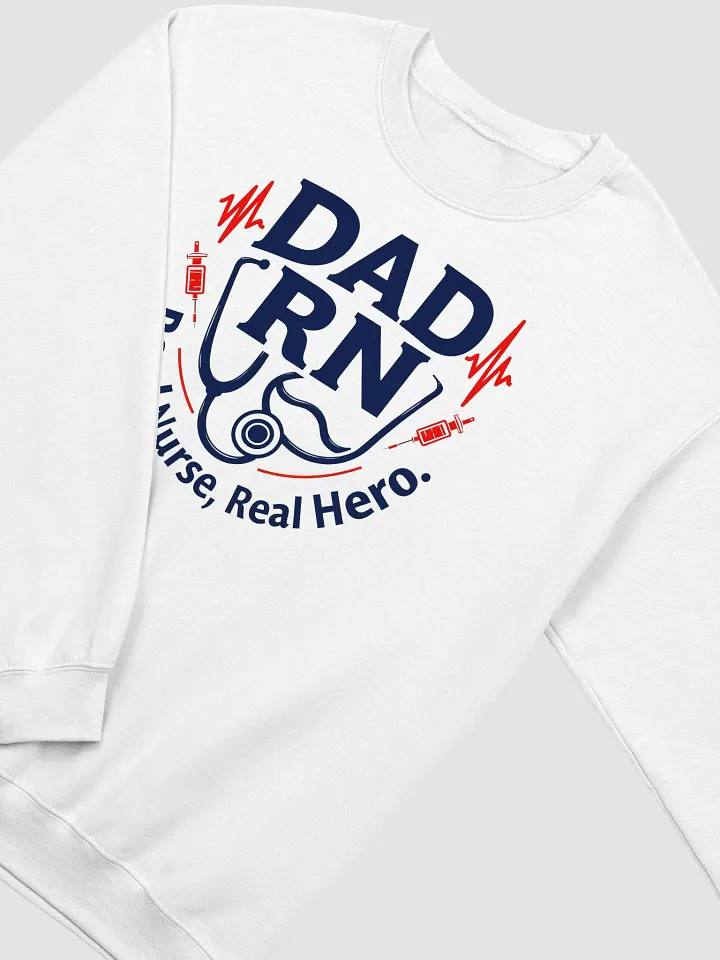 Real Nurse, Real Hero Dad RN Sweatshirt product image (18)
