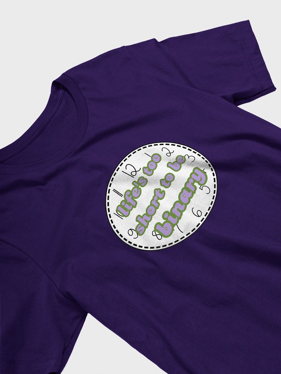 life's too short to be binary genderqueer t-shirt product image (3)