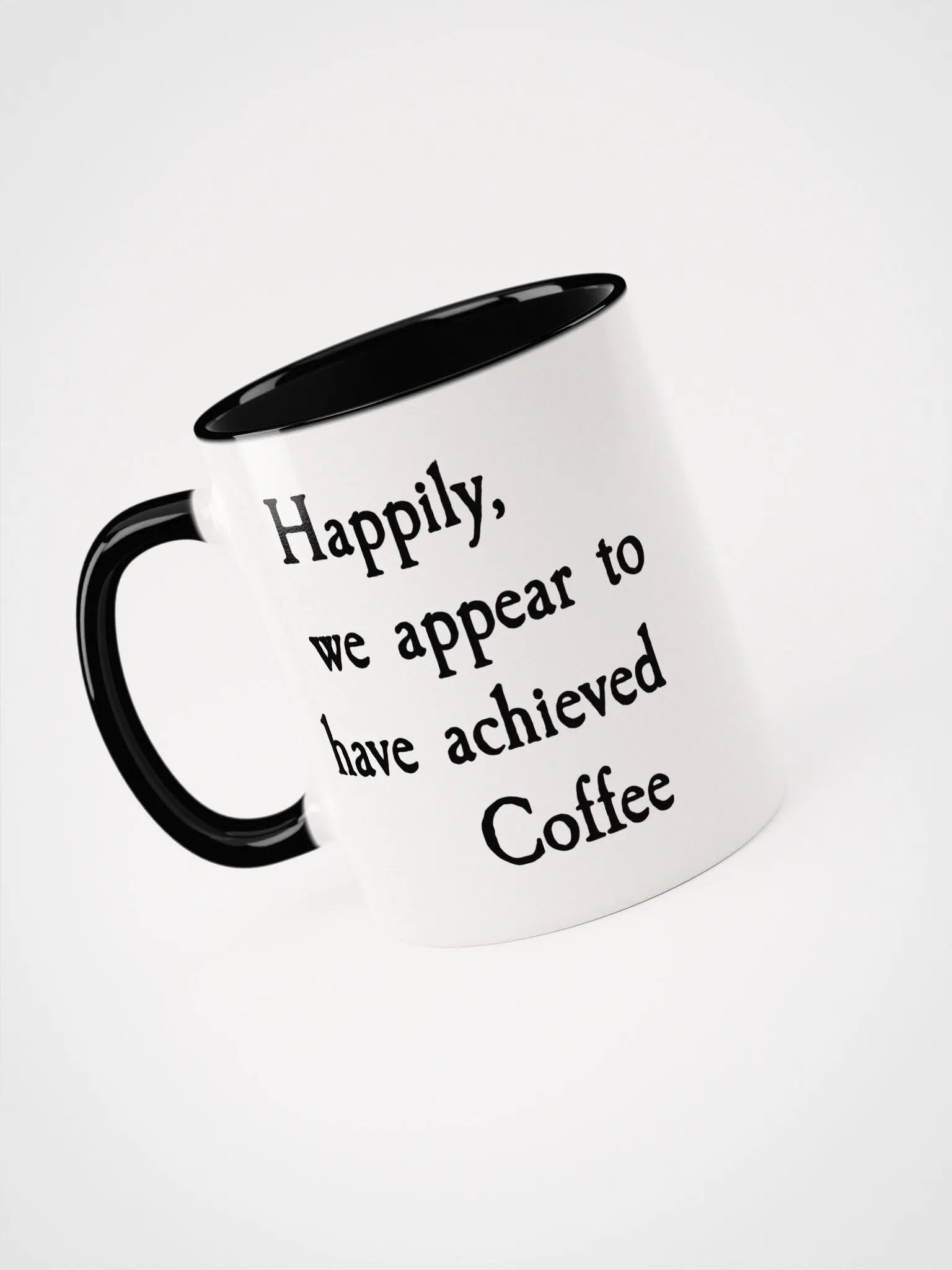 Happily We Appear to Have Achieved Coffee Mug product image (31)