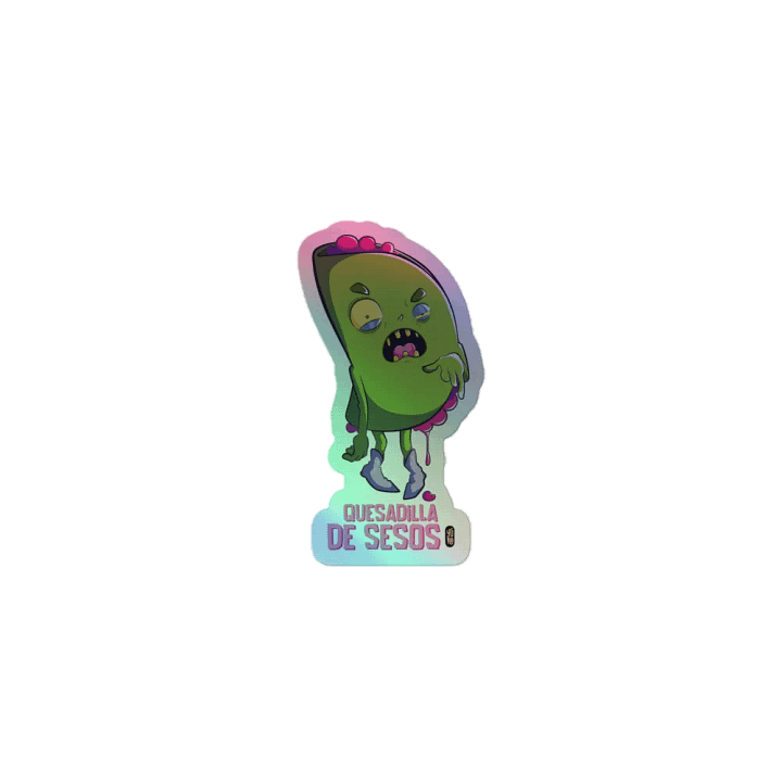 Quesadilla de Sesos - Sticker (Holographic Kiss Cut) product image (1)